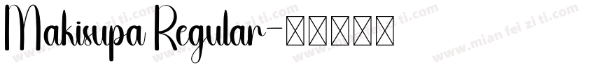 Makisupa Regular字体转换